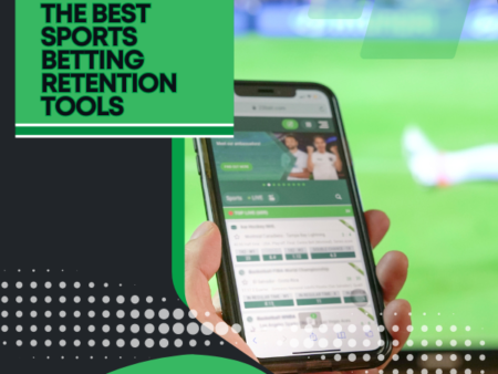 How to Retain Sports Bettors: The Best Sports Betting Retention Tools to Keep Players Returning