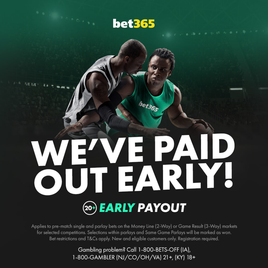 bet365 nba early payout bonus