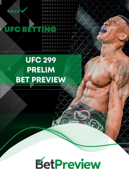 UFC 299 Prelim Bet Prediction: The Best Bets for UFC 299 Prelim Fights