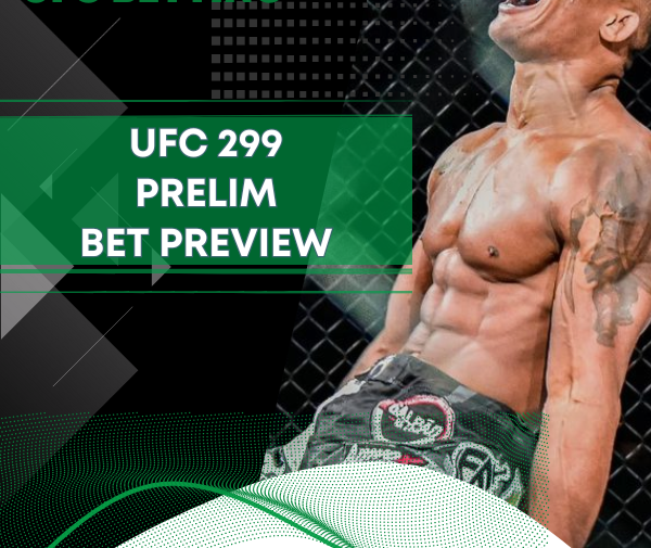 UFC 299 Prelim Bet Prediction: The Best Bets for UFC 299 Prelim Fights