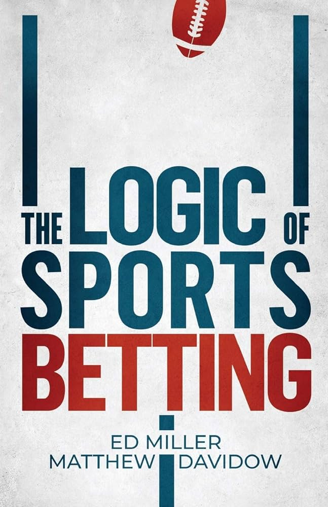 The Logic of Sports Betting book image
