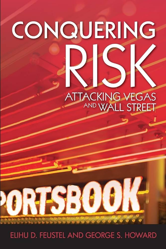 Conquering Risk: Attacking Vegas and Wall Street book image